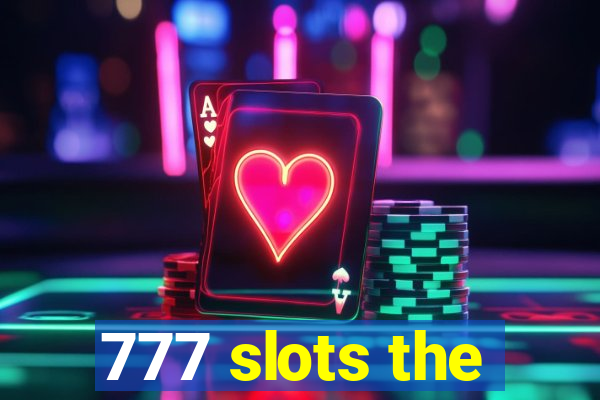 777 slots the